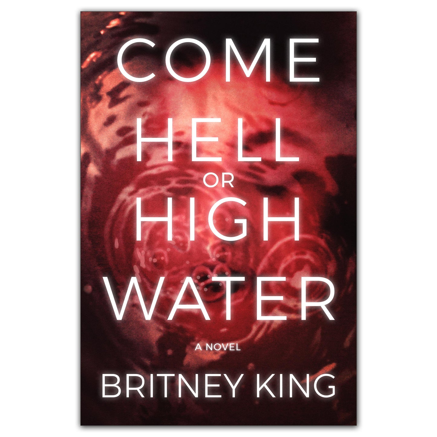 Come Hell or High Water: A Psychological Thriller | Book 3 | The Water Series (Ebook)