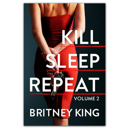 Kill, Sleep, Repeat Volume II: A Psychological Thriller | Book 2 |  The Killer Series (Ebook)
