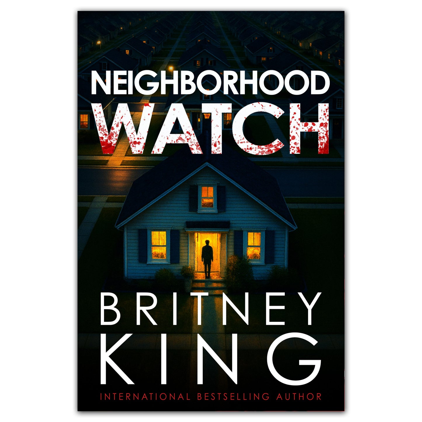 Neighborhood Watch: A Psychological Thriller (Ebook) - PRE-ORDER