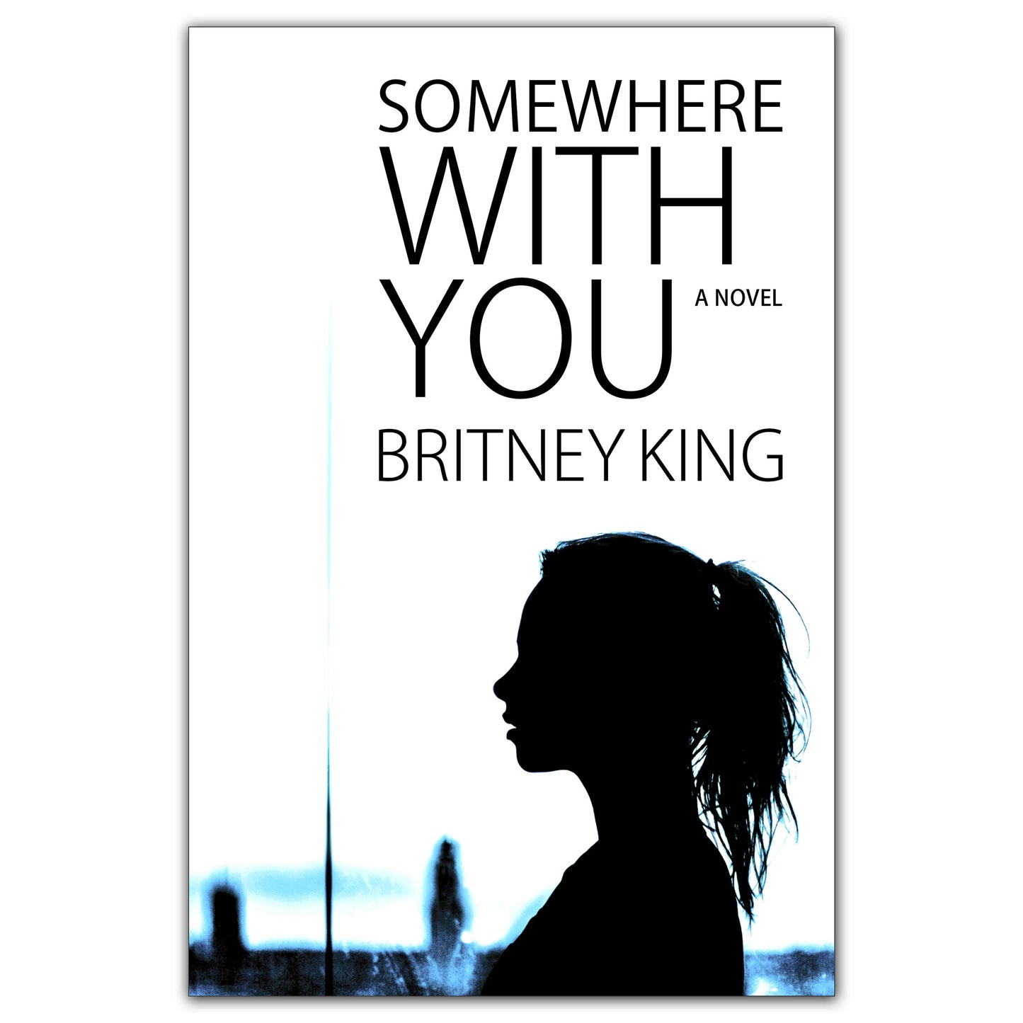 Somewhere With You: A Novel | Book 1 | The With You Series (Ebook)